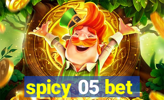 spicy 05 bet